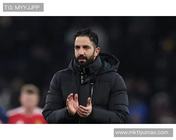 拉斐尔谈库尼亚状态不佳强调阿莫林及全队需共同提升